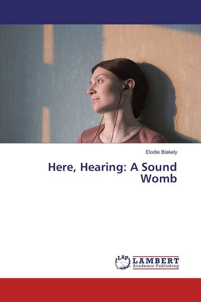 Produktbild: Here, Hearing: A Sound Womb