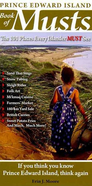 Produktbild: Moore, E: Prince Edward Island Book of Musts
