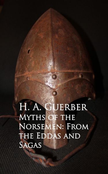 Produktbild: Myths of the Norsemen: From the Eddas and Sagas