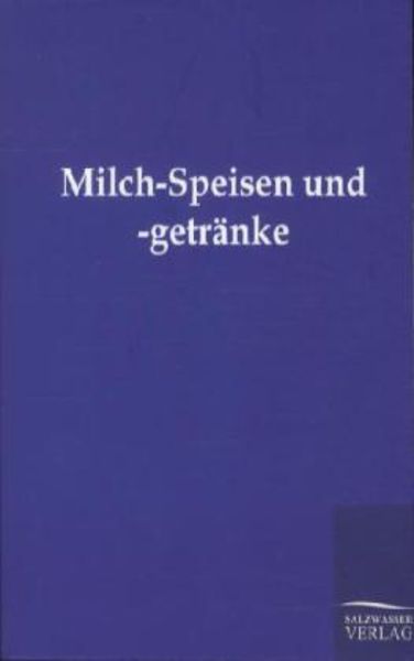 Milch-Speisen und -getränke