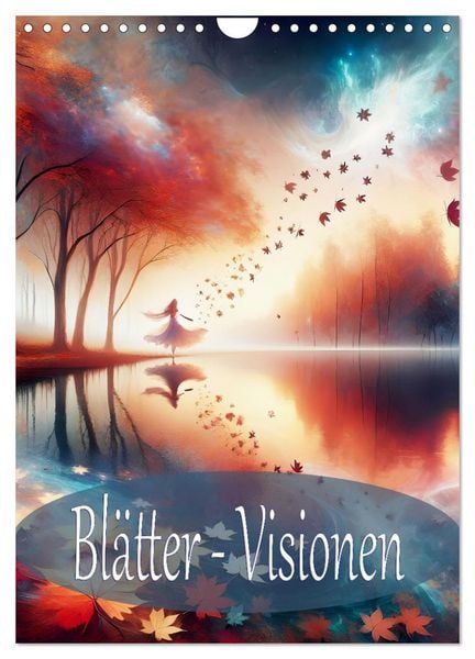 Produktbild: Bl&auml;tter - Visionen (Wandkalender 2026 DIN A4 hoch), CALVENDO Monatskalender