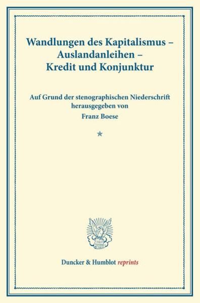 Wandlungen des Kapitalismus – Auslandanleihen – Kredit und Konjunktur., Taschenbuch von , Duncker & Humblot, 9783428175123