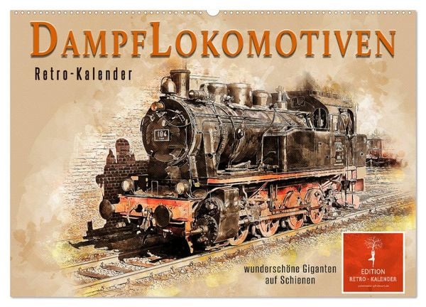 Produktbild: Dampflokomotiven - wundersch&ouml;ne Giganten auf Schienen (Wandkalender 2026 DIN A2 quer), CALVENDO Monatskalender