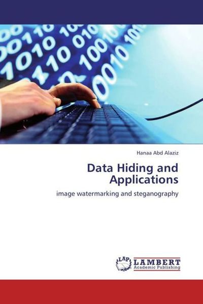 Produktbild: Abd Alaziz, H: Data Hiding and Applications