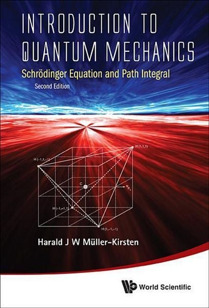 Produktbild: Introduction to Quantum Mechanics: Schrodinger Equation and Path Integral (Second Edition)