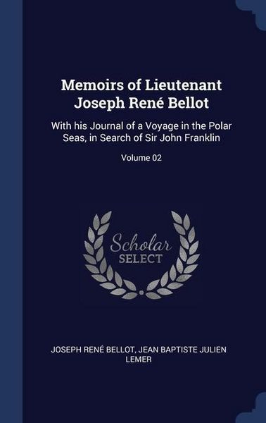 Produktbild: Memoirs of Lieutenant Joseph Ren&eacute; Bellot