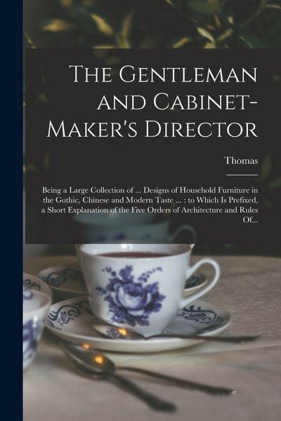 Produktbild: The Gentleman and Cabinet-maker's Director