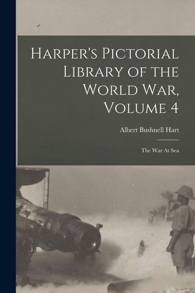 Produktbild: Harper's Pictorial Library of the World War, Volume 4