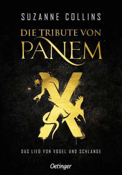 Die Tribute von Panem X. Das Lied von Vogel und Schlange, Gebundene Ausgabe von Suzanne Collins, Verlag Friedrich Oetinger GmbH, 978-3-7891-2002-2