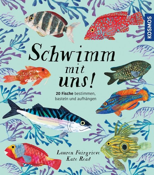 Schwimm mit uns!, Gebundene Ausgabe von Lauren Fairgrieve, Kosmos, 9783440183779