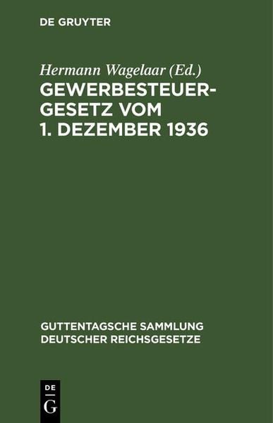 Produktbild: Gewerbesteuergesetz vom 1. Dezember 1936