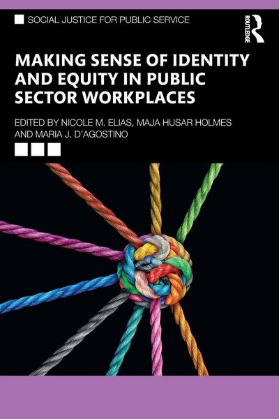 Produktbild: Making Sense of Identity and Equity in Public Sector Workplaces