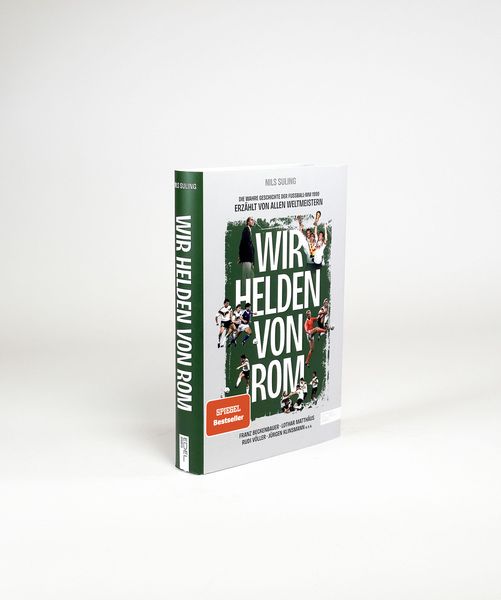 Produktbild: Wir Helden von Rom. Die wahre Geschichte der Fu&szlig;ball-WM 1990, erz&auml;hlt von allen Weltmeistern