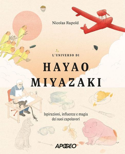 Produktbild: L' universo di Hayao Miyazaki. Ispirazioni, influenze e magia dei suoi capolavori