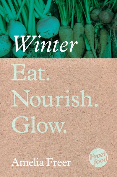 Produktbild: Eat. Nourish. Glow - Winter