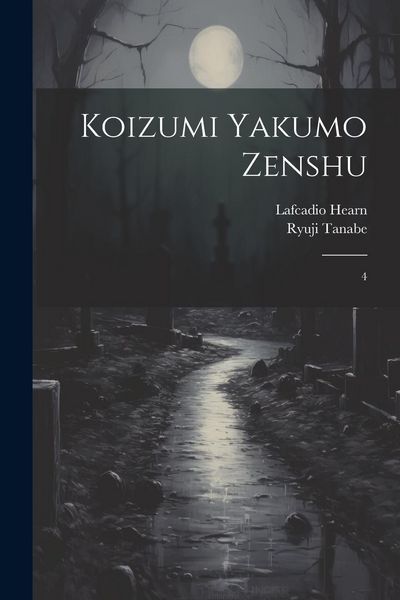 Produktbild: Koizumi Yakumo zenshu: 4