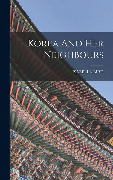 Produktbild: Korea And Her Neighbours