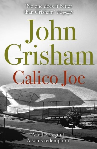 Calico Joe, Taschenbuch von John Grisham, KNV Besorgung, 9781444744668