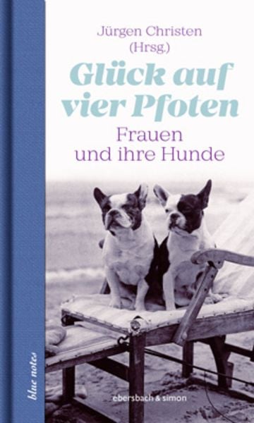 Glück auf vier Pfoten, Gebundene Ausgabe von , Ebersbach & Simon, 978-3-86915-248-6