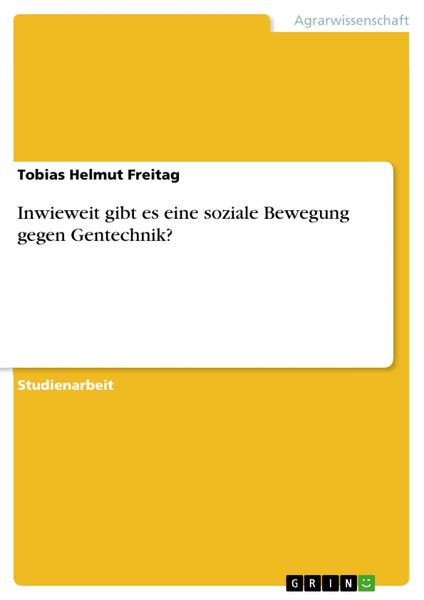 Produktbild: Inwieweit gibt es eine soziale Bewegung gegen Gentechnik?