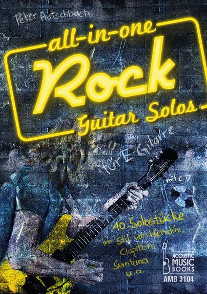 All in One. Rock Guitar Solos für E-Gitarre.