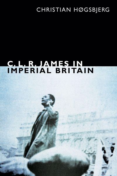 Produktbild: C. L. R. James in Imperial Britain