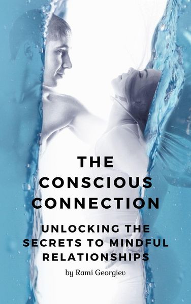 Produktbild: The Conscious Connection: Unlocking the Secrets to Mindful Relationships