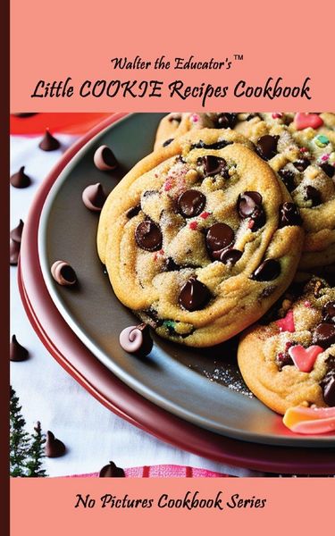 Produktbild: Walter the Educator's Little Cookie Recipes Cookbook