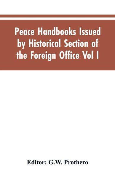 Produktbild: Peace Handbooks Issued by Historical Section of the Foreign Office Vol I.