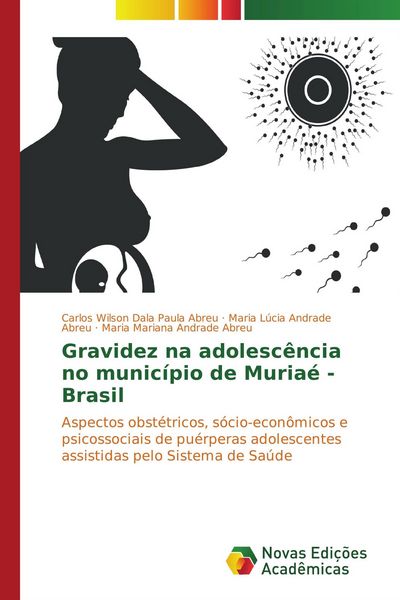 Produktbild: Gravidez na adolesc&ecirc;ncia no munic&iacute;pio de Muria&eacute; - Brasil