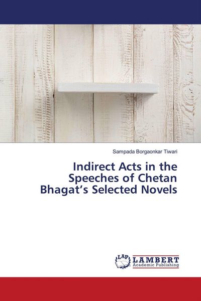 Produktbild: Indirect Acts in the Speeches of Chetan Bhagat's Selected Novels