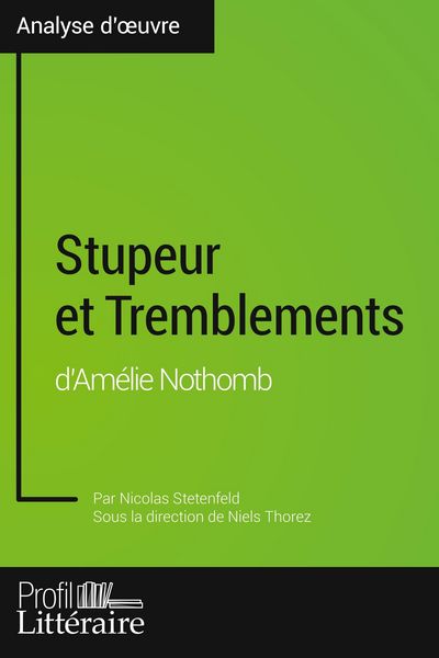 Produktbild: Stupeur et Tremblements d'Am&eacute;lie Nothomb (Analyse approfondie)