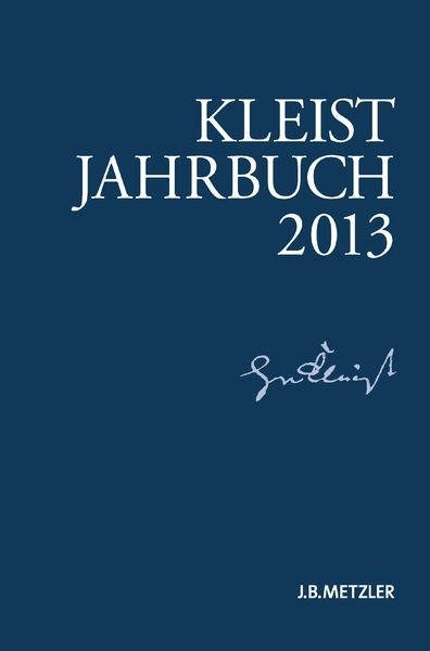 Kleist-Jahrbuch 2013, Taschenbuch von Kenneth A. Loparo, J.B. Metzler, Part of Springer Nature - Springer-Verlag GmbH, 9783476024985