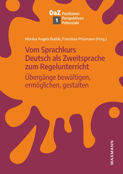 Produktbild: Vom Sprachkurs Deutsch als Zweitsprache zum Regelunterricht