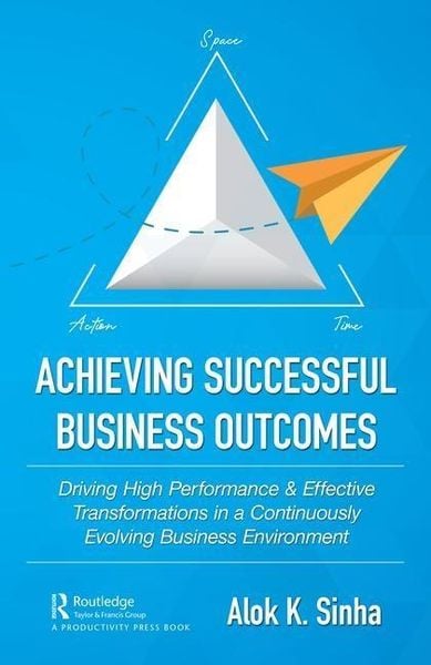 Produktbild: Sinha, A: Achieving Successful Business Outcomes