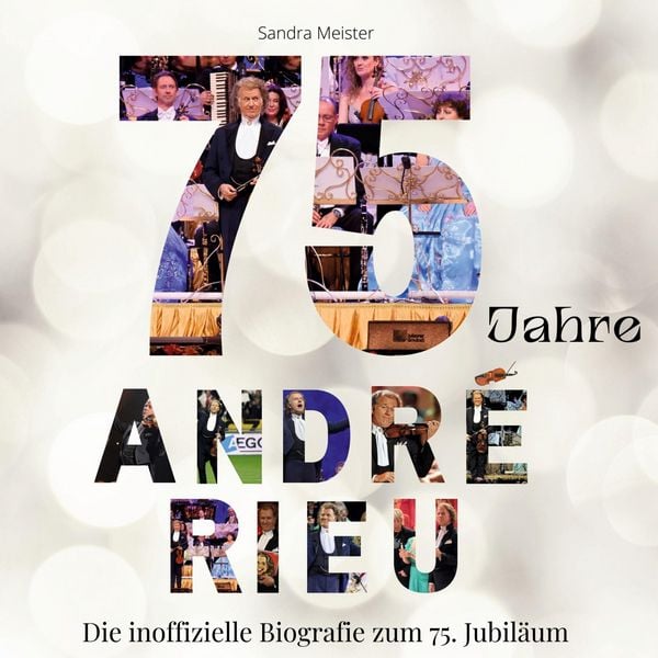 Produktbild: 75 Jahre Andr&eacute; Rieu