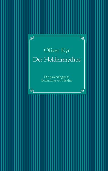 Produktbild: Der Heldenmythos