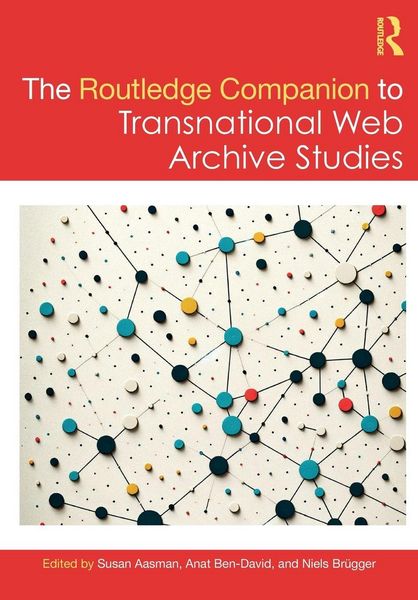 Produktbild: The Routledge Companion to Transnational Web Archive Studies