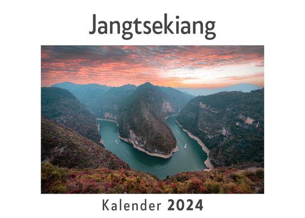 Produktbild: Jangtsekiang (Wandkalender 2024, Kalender DIN A4 quer, Monatskalender im Querformat mit Kalendarium, Das perfekte Geschenk)