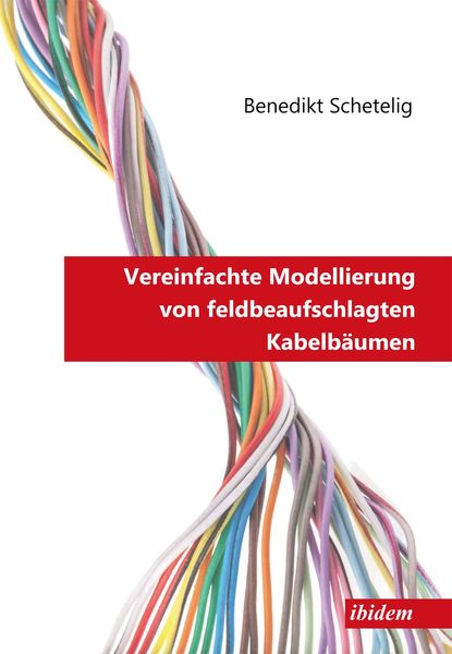 Produktbild: Vereinfachte Modellierung von feldbeaufschlagten Kabelb&auml;umen