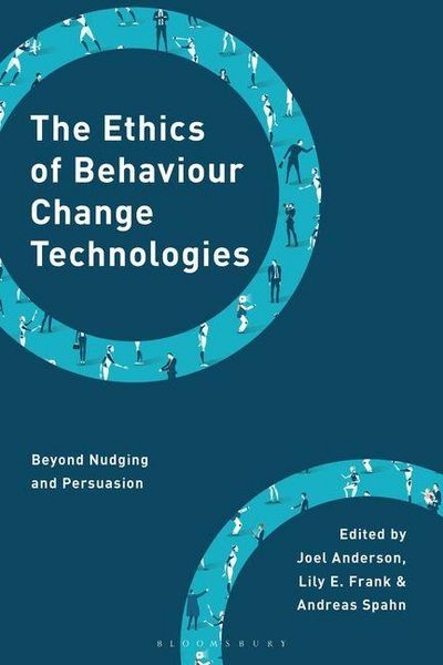 Produktbild: The Ethics of Behaviour Change Technologies