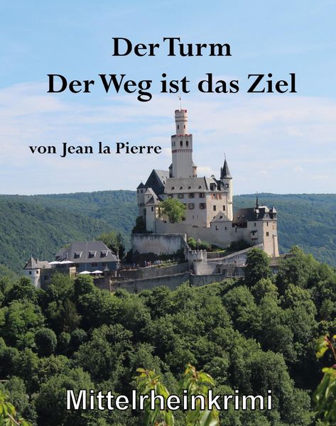 Produktbild: Der Turm, der Weg ist das Ziel