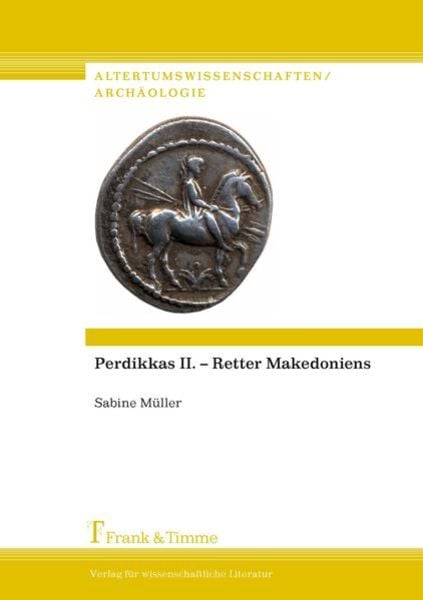 Perdikkas II. – Retter Makedoniens, Taschenbuch von Sabine Müller, Frank & Timme, 9783732902088