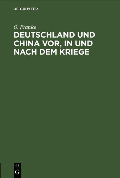 Produktbild: Deutschland und China vor, in und nach dem Kriege