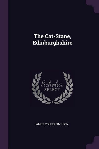 Produktbild: The Cat-Stane, Edinburghshire