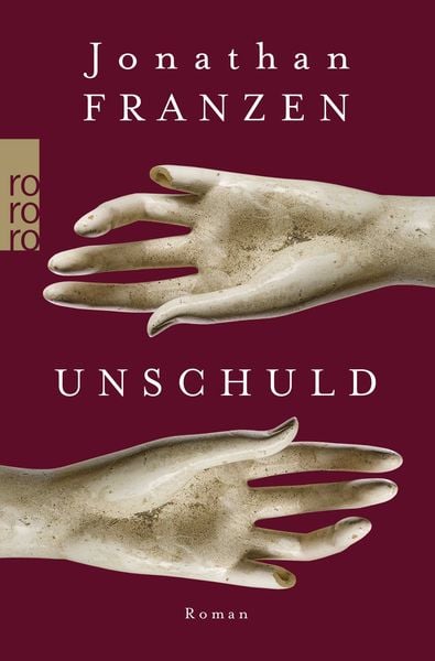 Unschuld, Taschenbuch von Jonathan Franzen, Rowohlt Taschenbuch, 978-3-499-26775-8