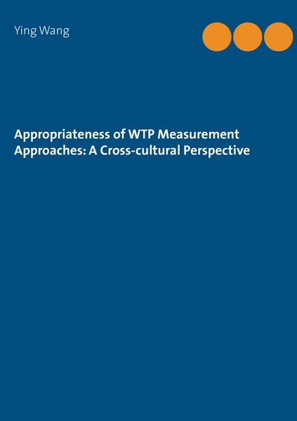 Produktbild: Appropriateness of WTP Measurement Approaches: A Cross-cultural Perspective
