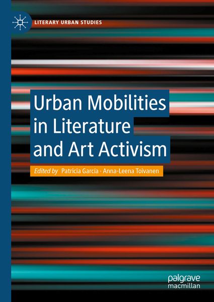 Produktbild: Urban Mobilities in Literature and Art Activism
