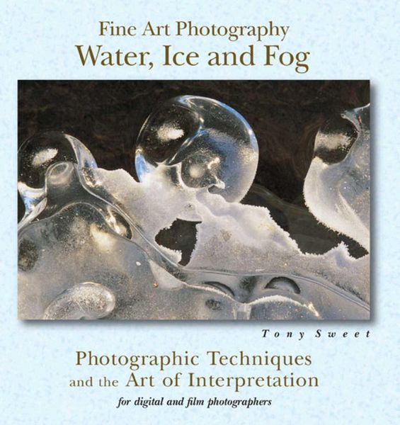 Produktbild: Fine Art Photography: Water, Ice & Fog