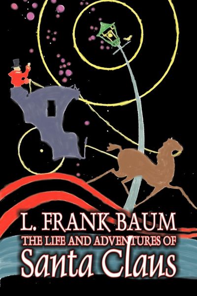 Produktbild: The Life and Adventures of Santa Claus by L. Frank Baum, Fantasy